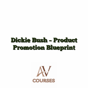 Dickie Bush - Product Promotion Blueprint
