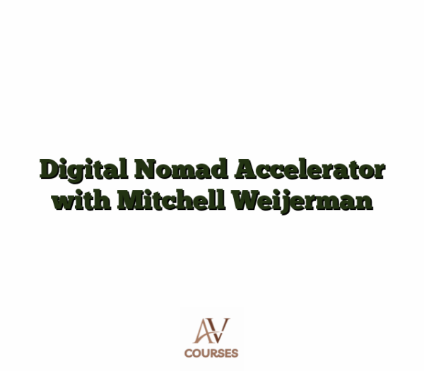 Digital Nomad Accelerator with Mitchell Weijerman