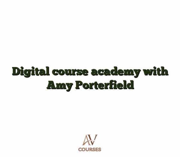 Digital course academy with Amy Porterfield