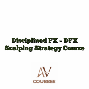 Disciplined FX - DFX Scalping Strategy Course