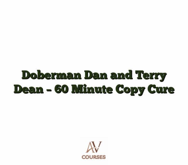 Doberman Dan and Terry Dean - 60 Minute Copy Cure