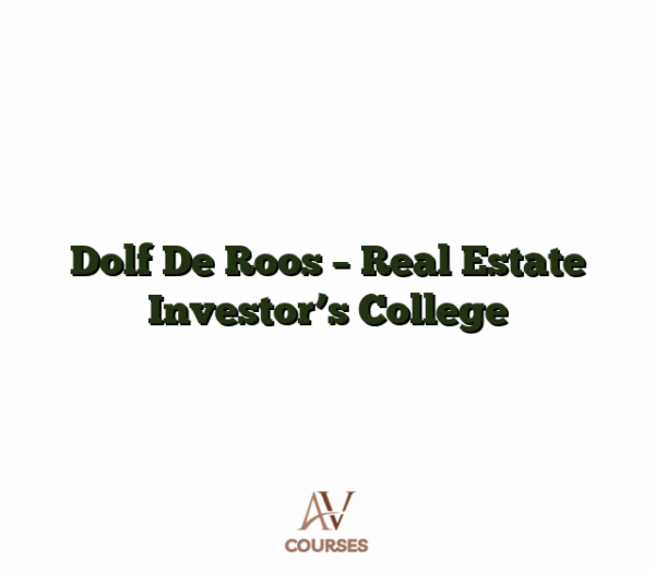 Dolf De Roos - Real Estate Investor's College