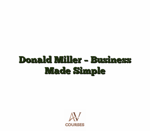 Donald Miller - Business Made Simple