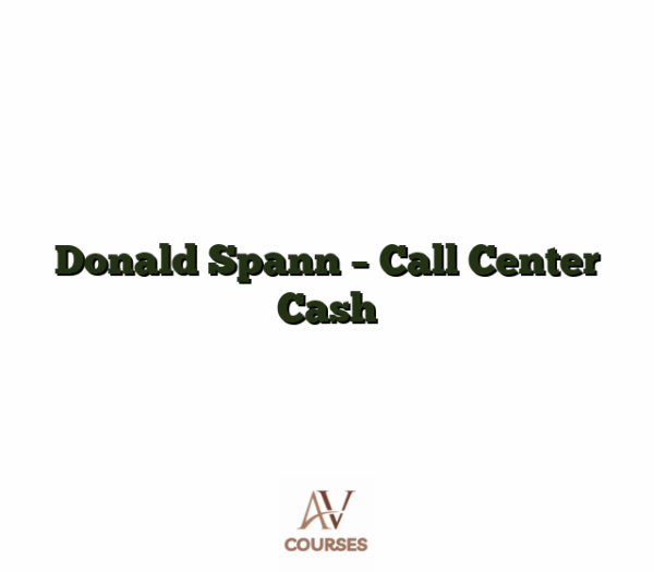 Donald Spann - Call Center Cash