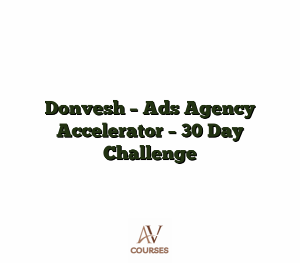 Donvesh - Ads Agency Accelerator - 30 Day Challenge