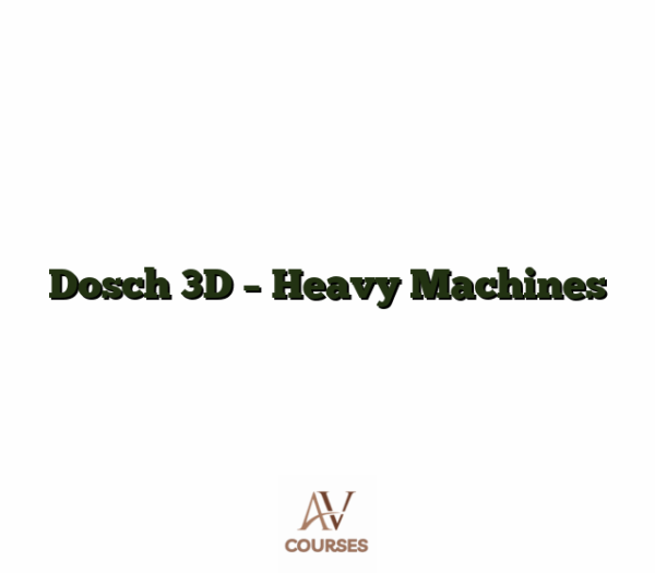 Dosch 3D - Heavy Machines