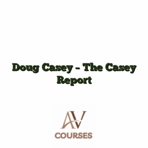 Doug Casey - The Casey Report