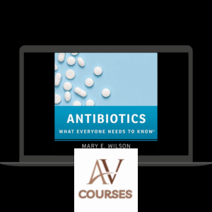 Mary E. Wilson - Antibiotics: What Everyone Needs to Know (Audiobook)