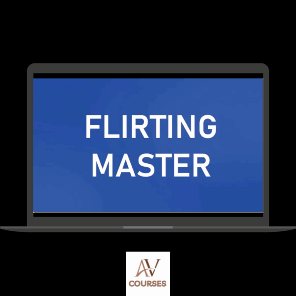 Attract and Keep Her - Flirting Master Program