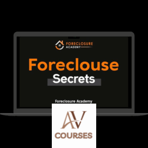 Foreclosure Academy - Foreclosure Secrets