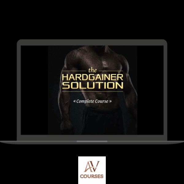 Scott Abel - Hardgainer Solution Complete Course