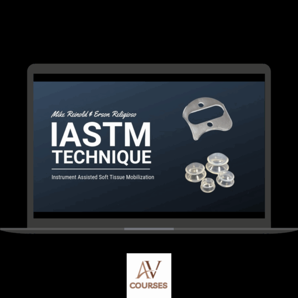 Mike Reinold & Erson Religioso - IASTM Technique 2.0