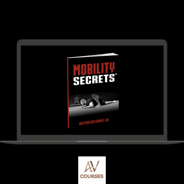 Hector Gutierrez Jr - Mobility Secrets