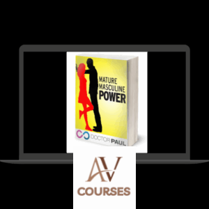 Dr Paul - The Secrets Of Mature Masculine Power