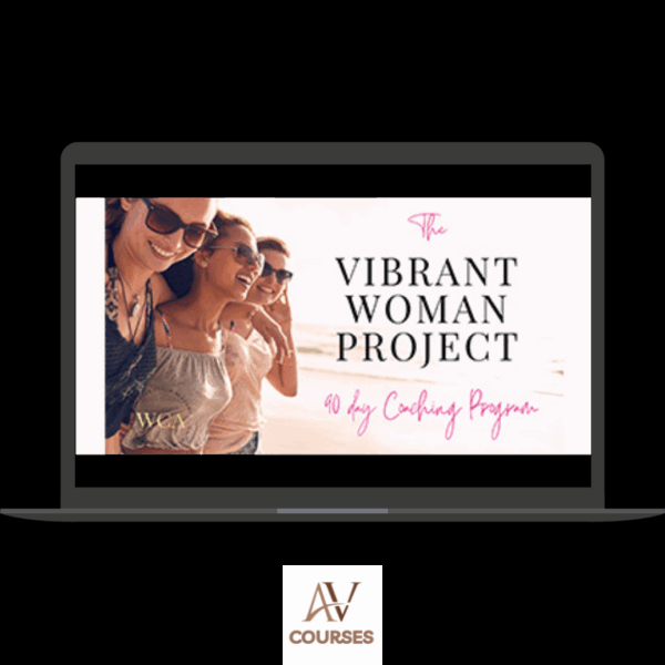 Kim Foster - The Vibrant Woman Project DFY Program
