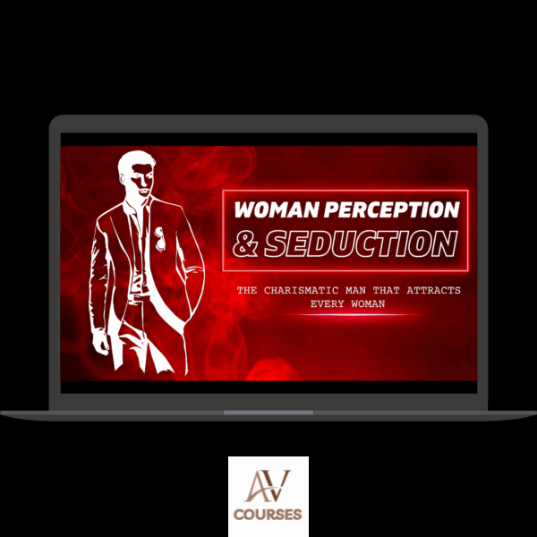 The Charismatic Man That Attracts Every Woman - Woman Perception & Seduction