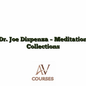 Dr. Joe Dispenza - Meditation Collections