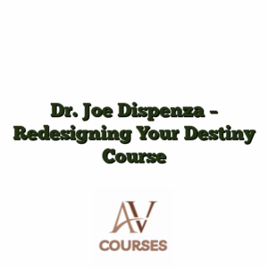 Dr. Joe Dispenza - Redesigning Your Destiny Course