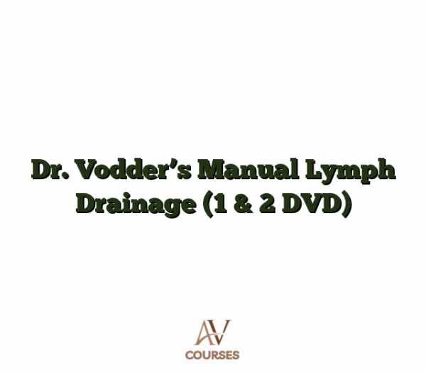 Dr. Vodder's Manual Lymph Drainage (1 & 2 DVD)