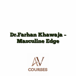Dr.Farhan Khawaja - Masculine Edge