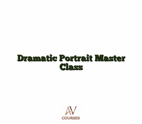 Dramatic Portrait Master Class