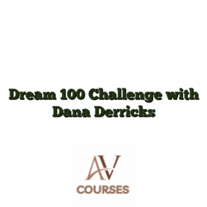 Dream 100 Challenge with Dana Derricks