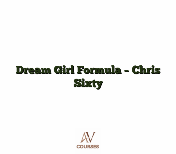 Dream Girl Formula - Chris Sixty