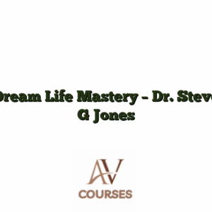 Dream Life Mastery - Dr. Steve G Jones