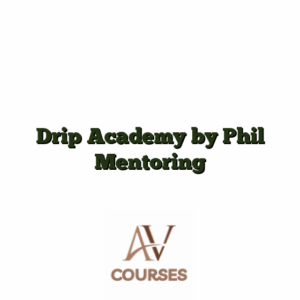 Drip Academy by Phil Mentoring