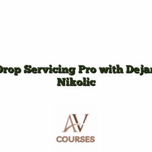 Drop Servicing Pro with Dejan Nikolic