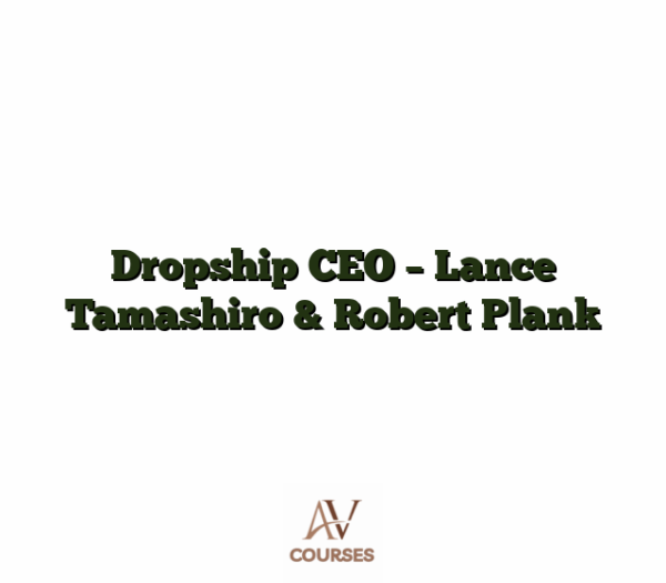 Dropship CEO - Lance Tamashiro & Robert Plank