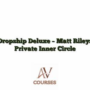 Dropship Deluxe - Matt Rileys Private Inner Circle