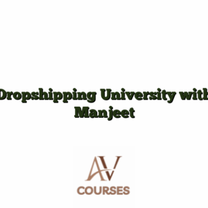 Dropshipping University with Manjeet