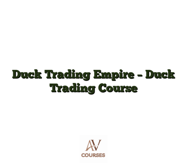 Duck Trading Empire - Duck Trading Course