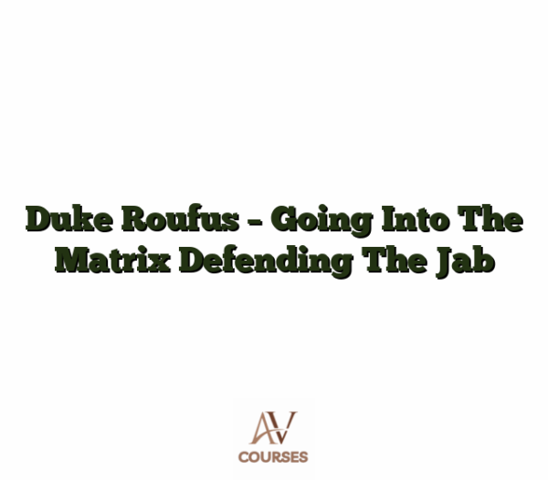 Duke Roufus - Going Into The Matrix Defending The Jab