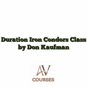 Duration Iron Condors Class by Don Kaufman