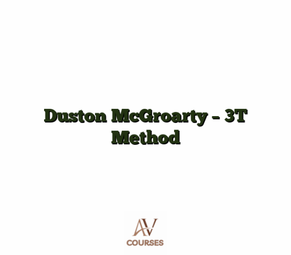 Duston McGroarty - 3T Method