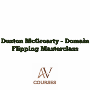 Duston McGroarty - Domain Flipping Masterclass