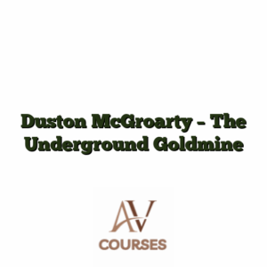 Duston McGroarty - The Underground Goldmine