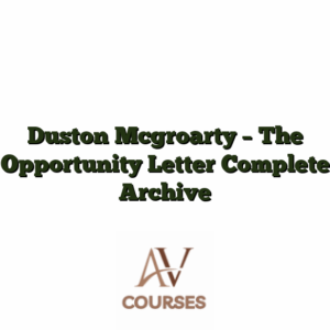 Duston Mcgroarty - The Opportunity Letter Complete Archive