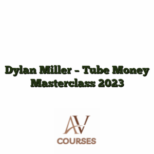 Dylan Miller - Tube Money Masterclass 2023