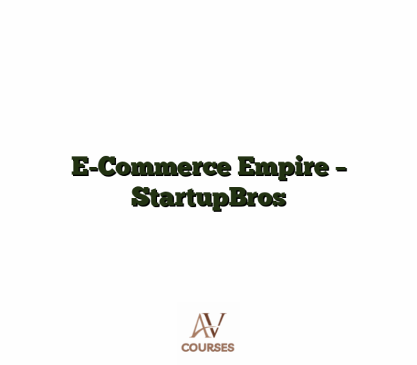 E-Commerce Empire - StartupBros
