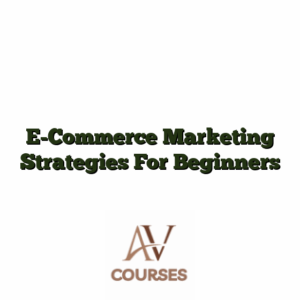 E-Commerce Marketing Strategies For Beginners