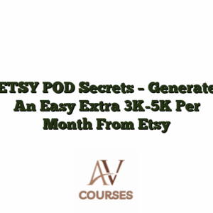 ETSY POD Secrets - Generate An Easy Extra 3K-5K Per Month From Etsy