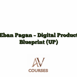 Eban Pagan - Digital Product Blueprint (UP)