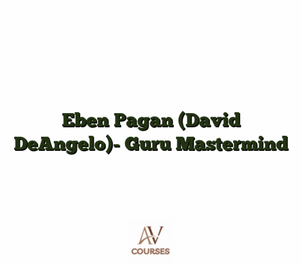 Eben Pagan (David DeAngelo)- Guru Mastermind