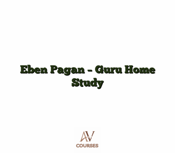 Eben Pagan - Guru Home Study