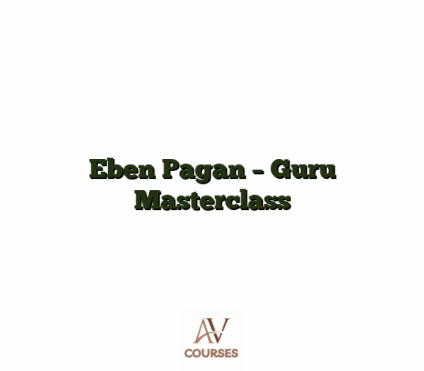 Eben Pagan - Guru Masterclass