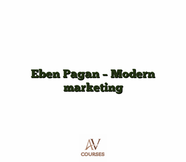 Eben Pagan - Modern marketing