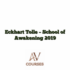 Eckhart Tolle - School of Awakening 2019